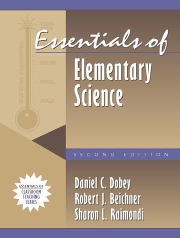 Essentials of Elementary Science, Second Edition (Part of the Essentials of Classroom Teaching Series)