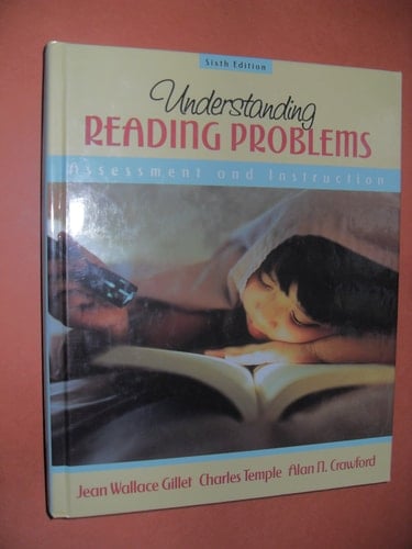 Understanding Reading Problems: Assessment and Instruction (6th Edition)