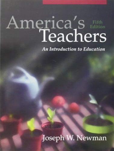 America's Teachers: An Introduction to Education (5th Edition)