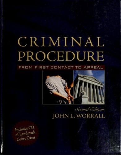 Criminal Procedure: From First Contact to Appeal (with Supreme Court Case Excerpts CD-ROM) (2nd Edition)