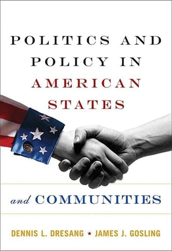 Politics and Policy in American States and Communities (6th Edition)