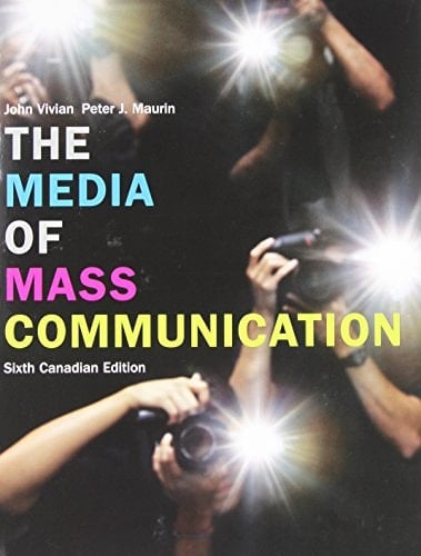 The Media of Mass Communication, Sixth Canadian Edition
