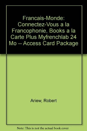 Français-Monde: Connectez-vous à la francophonie, Books a la Carte Plus MyFrenchLab (multi semester access) -- Access Card Package