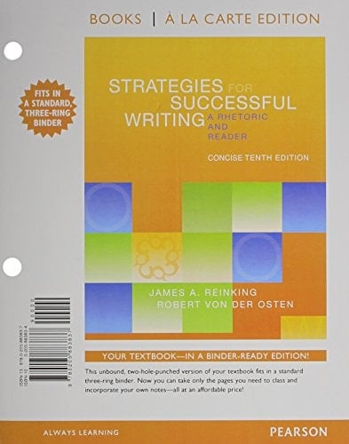 Strategies for Successful Writing, Concise Edition: A Rhetoric and Reader, Books a la Carte Edition (10th Edition)