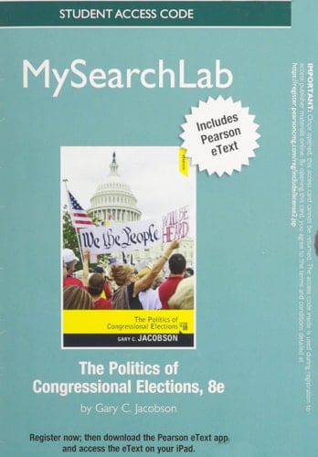 MySearchLab with Pearson eText -- Standalone Access Card -- for Politics of Congressional Elections (8th Edition)