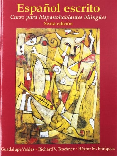 Español escrito: Curso para hispanohablantes bilingües (multi-semester access) (6th Edition)