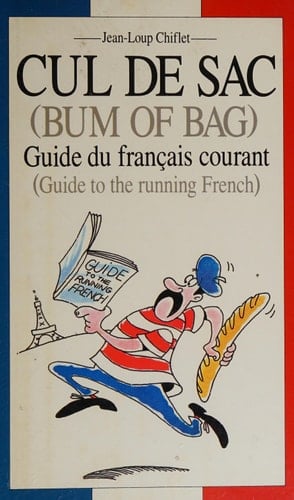 Cul De Sac: Guide Du Francais Courant