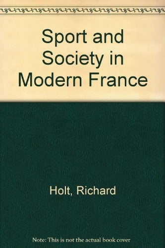 Sport and Society in Modern France