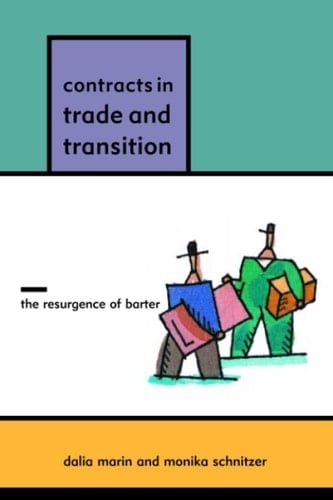 Contracts in Trade and Transition The Resurgence of Barter
