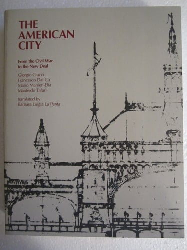 The American City From the Civil War to the New Deal