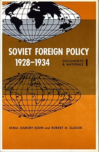 Soviet Foreign Policy, 1928-1934 Documents and Materials