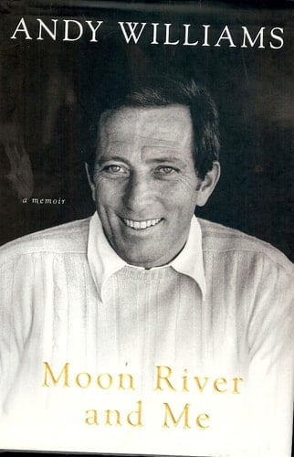 Moon River and Me A Memoir