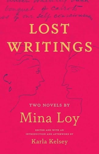 Lost Writings Two Novels by Mina Loy