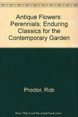 Perennials Enduring Classics for the Contemporary Garden