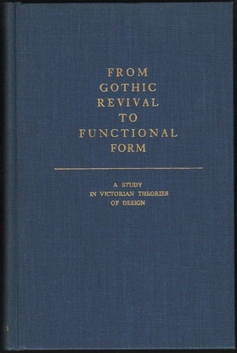 From Gothic Revival To Functional Form