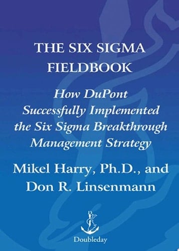 The Six Sigma Fieldbook