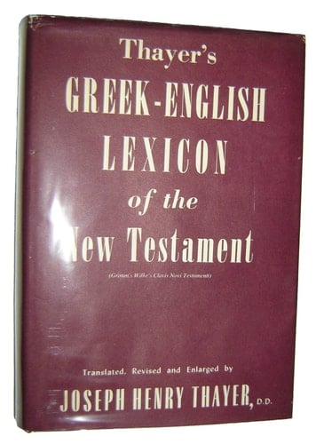 Greek and English Lexicon to the New Testament