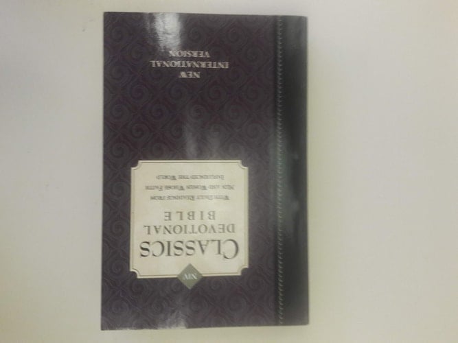 NIV Classics Devotional Bible With Daily Readings from Men and Women Whose Faith Influenced the World : New International Version