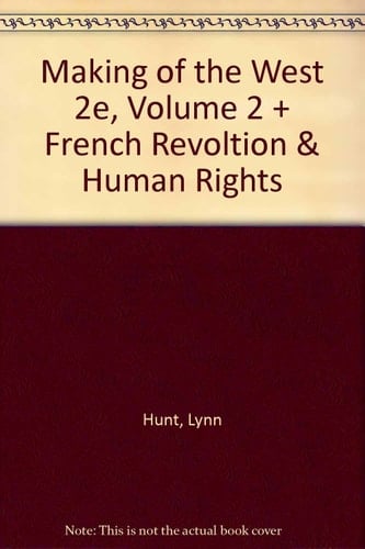 Making of the West, 2nd Edition Volume 2 and French Revoltion & Human Rights