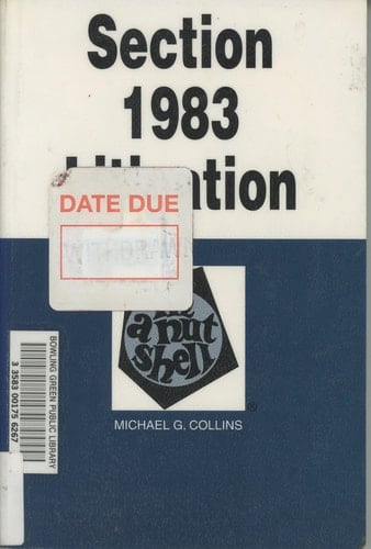 Section 1983 Litigation in a Nutshell (Nutshell Series)