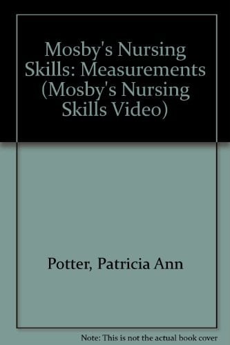 Mosby's Nursing Skills: Measurements