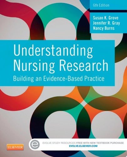 Understanding Nursing Research - E-Book Building an Evidence-Based Practice
