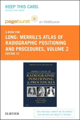 Merrill's Atlas of Radiographic Positioning and Procedures - Elsevier eBook on VitalSource (Retail Access Card): Volume 2