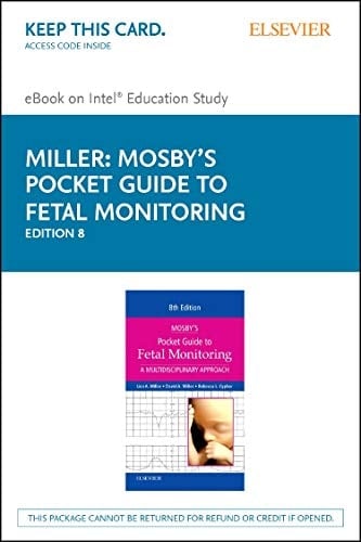 Mosby's Pocket Guide to Fetal Monitoring - Elsevier eBook on Intel Education Study (Retail Access Card): A Multidisciplinary Approach (Nursing Pocket Guides)
