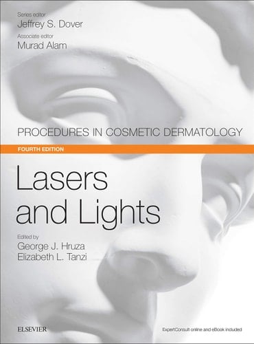 Lasers and Lights Procedures in Cosmetic Dermatology Series