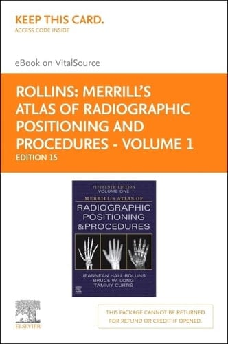 Merrill's Atlas of Radiographic Positioning and Procedures - Volume 1 - Elsevier eBook on VitalSource (Retail Access Card)