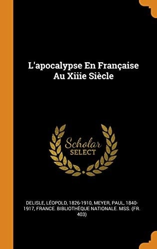 L'Apocalypse En Française Au Xiiie Siècle