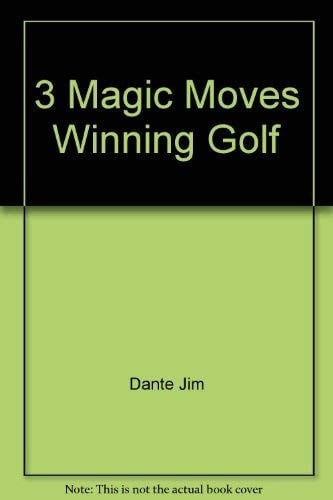 3 Magic Moves Winning Golf