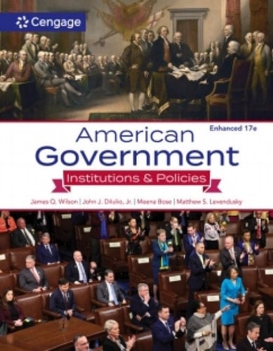 Cengage Infuse for Wilson/Dilulio/Bose/Levendusky American Government: Institutions & Policies Enhanced, 1 term Instant Access