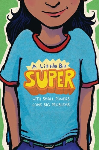 A Little Bit Super With Small Powers Come Big Problems