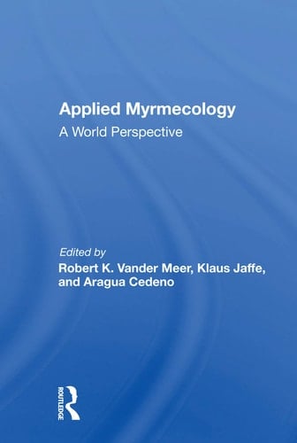 Applied Myrmecology A World Perspective