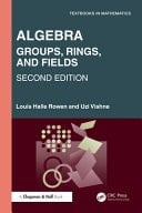 Algebra Groups, Rings, and Fields