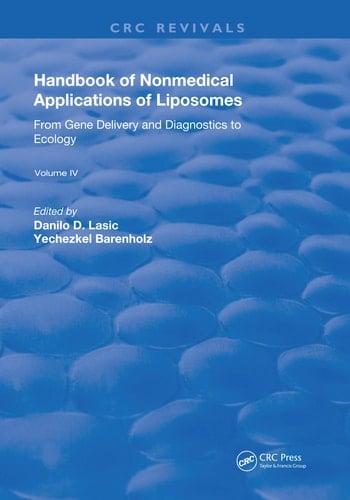 Handbook of Nonmedical Applications of Liposomes From Gene Delivery and Diagnosis to Ecology