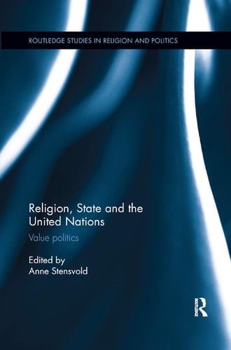 Religion, State and the United Nations Value Politics