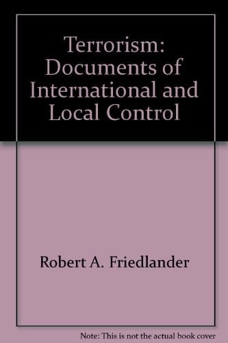 Terrorism Documents of International and Local Control. US perspectives