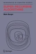 Super-Recursive Algorithms