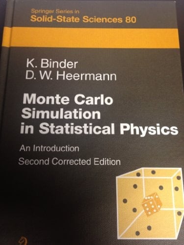 Monte Carlo Simulation in Statistical Physics: An Introduction (Springer Series in Solid-state Sciences)