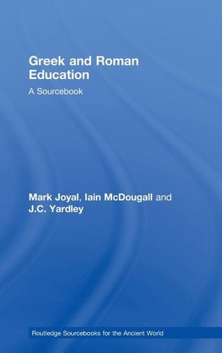 Greek and Roman Education A Sourcebook