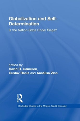 Globalization and Self-Determination Is the Nation-State Under Siege?