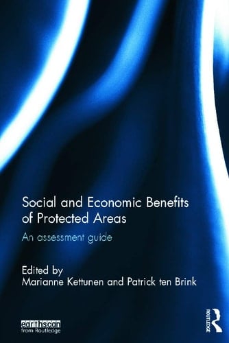 Social and Economic Benefits of Protected Areas An Assessment Guide