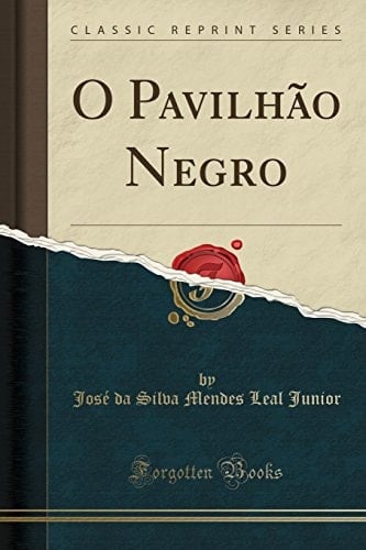 O Pavilhão Negro (Classic Reprint)