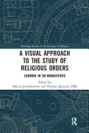 A Visual Approach to the Study of Religious Orders Zooming in on Monasteries