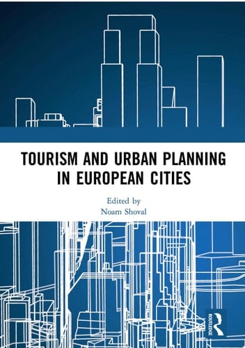 Tourism and Urban Planning in European Cities