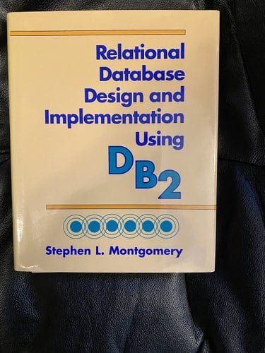 Relational Database Design and Implementations Using DB2