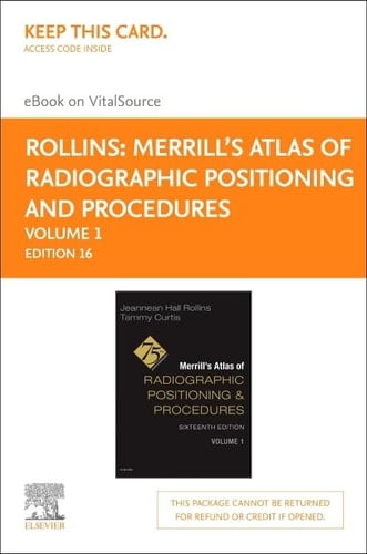 Merrill's Atlas of Radiographic Positioning and Procedures - Volume 1 - Elsevier E-Book on VitalSource (Retail Access Card)