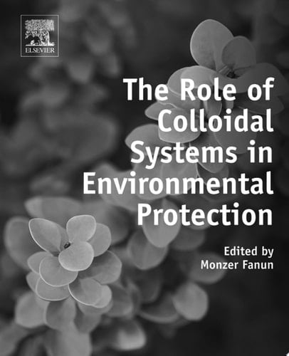 The Role of Colloidal Systems in Environmental Protection